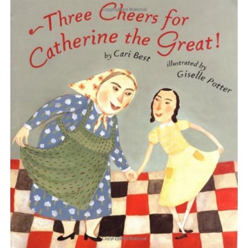 Three Cheers for Catherine the Great!