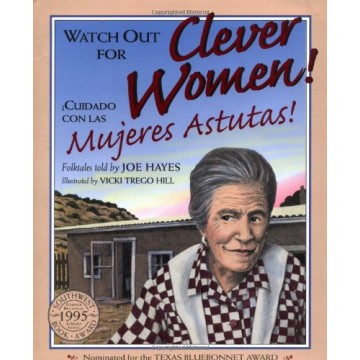 Watch Out for Clever Women! / Cuidado con las mujeres astutas!