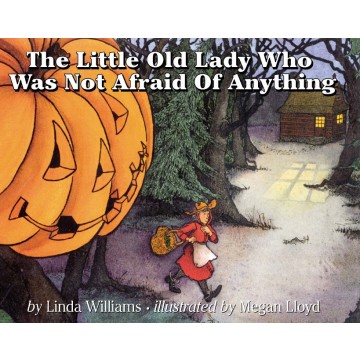 The Little Old Lady Who Was Not Afraid of Anything