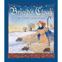 Brigid's Cloak: An Ancient Irish Story