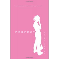 Perfect: A Novel