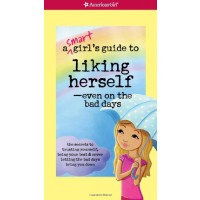 A Smart Girl's Guide to Liking Herself -- Even On the Bad Days