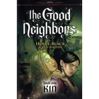 The Good Neighbors: Kin