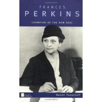 Frances Perkins: Champion of the New Deal 
