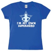 I'm My Own Superhero T-Shirt