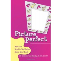 Picture Perfect: What You Need to Feel Better About Your Body