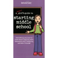 A Smart Girl's Guide to Starting Middle School