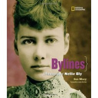 Bylines: A Photobiography of Nellie Bly