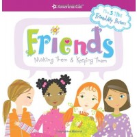 Friends: Making Them & Keeping Them