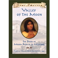 Valley of the Moon: the Diary of María Rosalia de Milagros