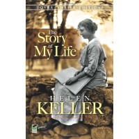 Helen Keller: The Story of My Life