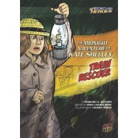 The Midnight Adventure of Kate Shelley, Train Rescuer