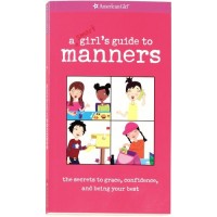 A Smart Girl's Guide to Manners