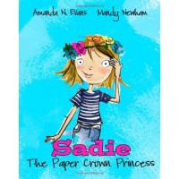 Sadie: The Paper Crown Princess