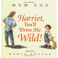 Harriet, You'll Drive Me Wild!