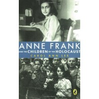 Anne Frank and the Children of the Holocaust