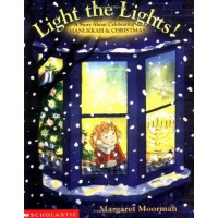 Light the Lights! A Story about Celebrating Hanukkah and Christmas