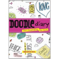 Doodle Diary: Art Journaling for Girls
