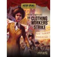 Annie Shapiro and the Clothing Workers' Strike