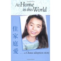 At Home in This World, A China Adoption Story