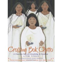 Crossing Bok Chitto: A Choctaw Tale of Friendship & Freedom