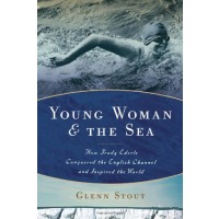 Young Woman and the Sea: How Trudy Ederle Conquered the English Channel and Inspired the World