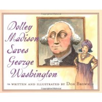 Dolley Madison Saves George Washington