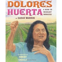 Dolores Huerta: A Hero to Migrant Workers
