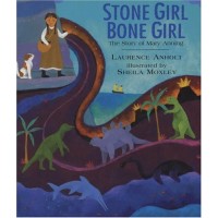 Stone Girl Bone Girl: The Story of Mary Anning