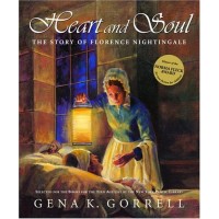 Heart and Soul: The Story of Florence Nightingale