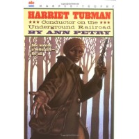 Harriet Tubman: Conductor on the Underground Railroad 