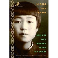When My Name Was Keoko: A Novel of Korea in World War II