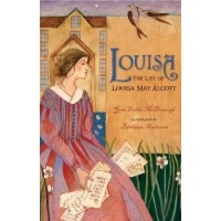 Louisa: The Life of Louisa May Alcott 