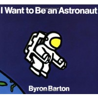 I Want to Be an Astronaut