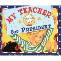 My Teacher for President