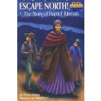 Escape North! The Story of Harriet Tubman