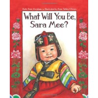 What Will You Be, Sara Mee?