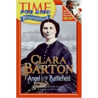 Clara Barton: Angel of the Battlefield