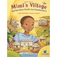 Mimi's Village: And How Basic Health Care Transformed It