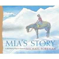 Mia's Story: A Sketchbook of Hopes & Dreams