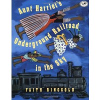 Aunt Harriet's Underground Railroad in the Sky
