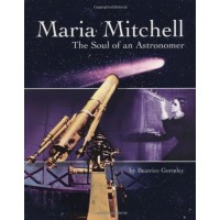 Maria Mitchell: The Soul of an Astronomer