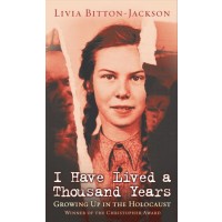 I Have Lived A Thousand Years: Growing Up In The Holocaust