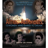 Almost Astronauts: 13 Women Who Dared to Dream