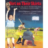 Dirt on Their Skirts: The Story of the Young Women who Won the World Championship
