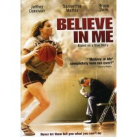 Believe In Me