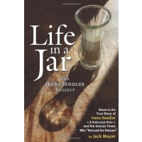 Life in a Jar: The Irena Sendler Project