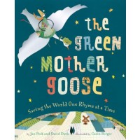 The Green Mother Goose: Saving the World One Rhyme at a Time
