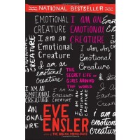 I Am an Emotional Creature: The Secret Life of Girls Around the World