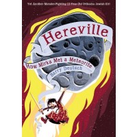 Hereville: How Mirka Met a Meteorite